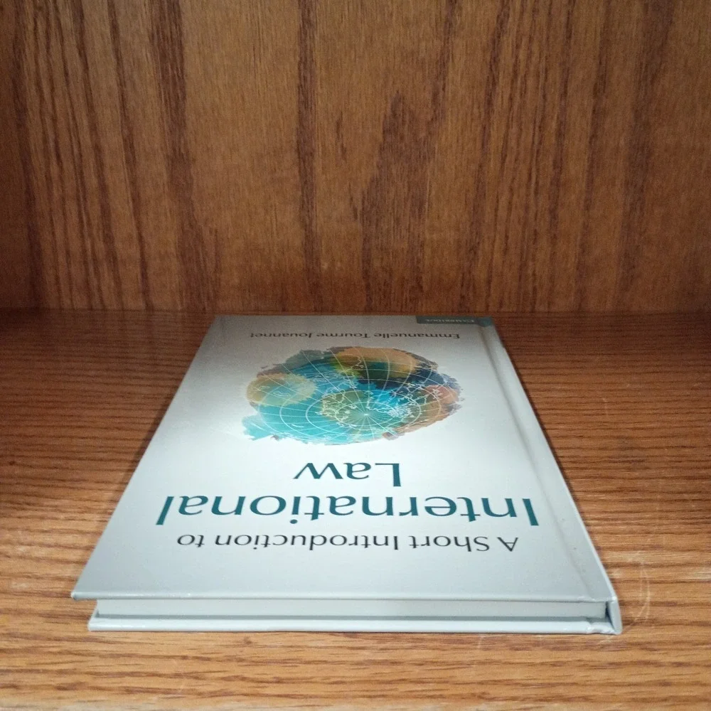A Short Introduction to International Law By Emmanuelle Tourme Jouannet Hardcove